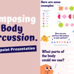 Composing Body Percussion – PowerPoint Presentation