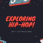 Exploring Hip Hop [Part 1] – PowerPoint