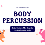 An Introduction To Body Percussion – PPTX