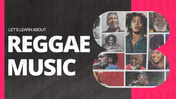 Let's Learn About Reggae Music!