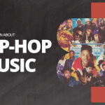 Let’s Learn About Hip Hop Music!