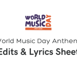 World Music Day Anthem (Edits & Chord Sheet)